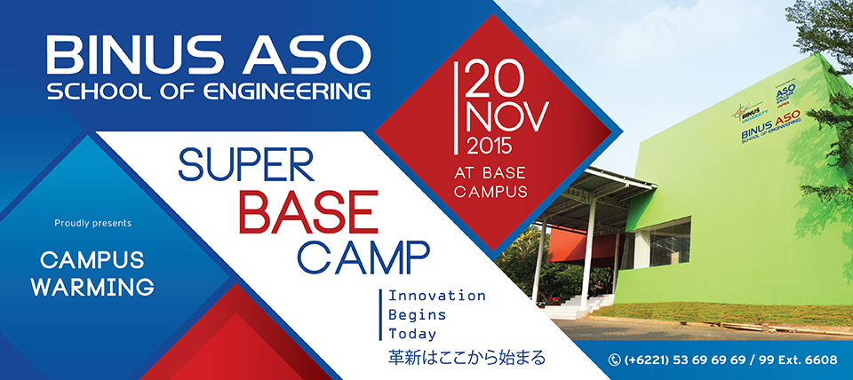 BINUS ASO School Of Engineering (BASE) Campus Warming | BINUS School Of ...